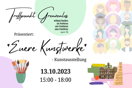 Treffpunkt Grenzenlos: „Eure Kunstwerke“ Ausstellung