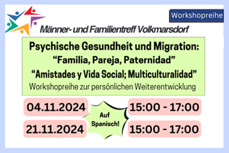 Psychische Gesundheit und Migration: “Familia, Pareja, Paternidad” und “Amistades y Vida Social; Multiculturalidad”